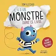 Couverture de l’album jeunesse Il y a un monstre dans ce livre de Tom Fletcher, sélection d’albums jeunesse sur les monstres, livre interactif pour enfants dès 3 ans.