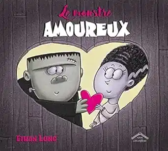 Couverture de l’album jeunesse Le monstre amoureux d’Ethan Long, sélection d’albums jeunesse sur les monstres, histoire tendre et drôle pour enfants dès 3 ans.