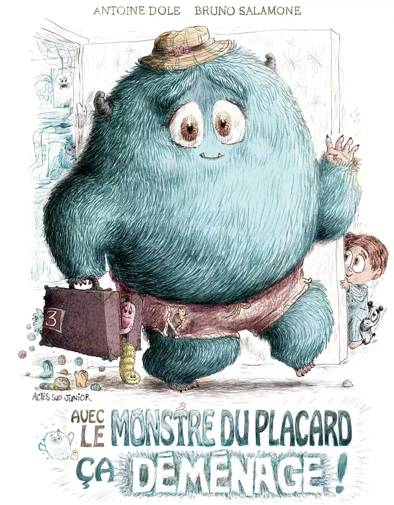 Couverture de l’album jeunesse Avec le monstre du placard ça déménage d’Antoine Dole, sélection d’albums jeunesse sur les monstres, livre pour enfants plein d’humour.