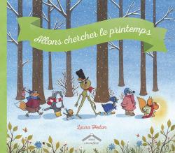 Couverture de l'album jeunesse "Allons chercher le printemps" de Laura Hédon : illustration douce d’un enfant et d’un oiseau dans un paysage verdoyant, signes du renouveau printanier