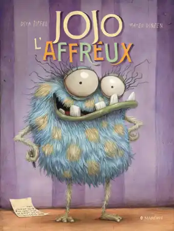 Couverture de l’album jeunesse Jojo l’affreux de Dita Zipfel, sélection d’albums jeunesse sur les monstres, livre pour enfants drôle et tendre dès 4 ans.