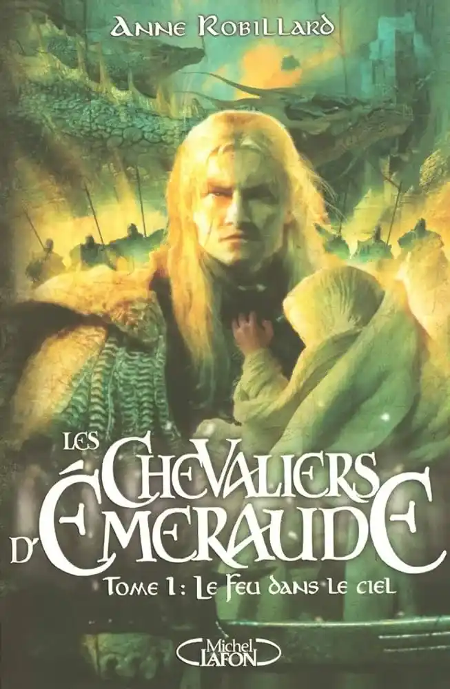 12 livres qui ont marqué ma vie : Les Chevaliers d'Emeraude, de Anne Robillard