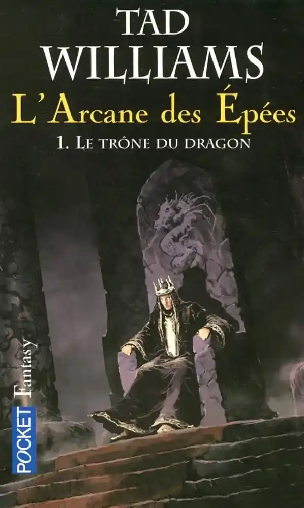 12 livres qui ont marqué ma vie : L'arcane des épées, de Tad William.