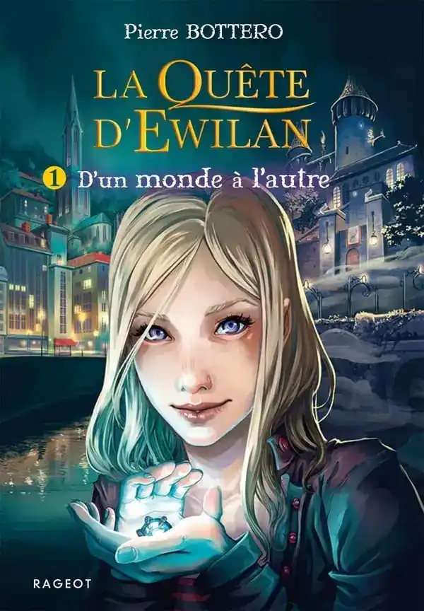 12 livres qui ont marqué ma vie : La quête d'Ewilan, Pierre Bottero