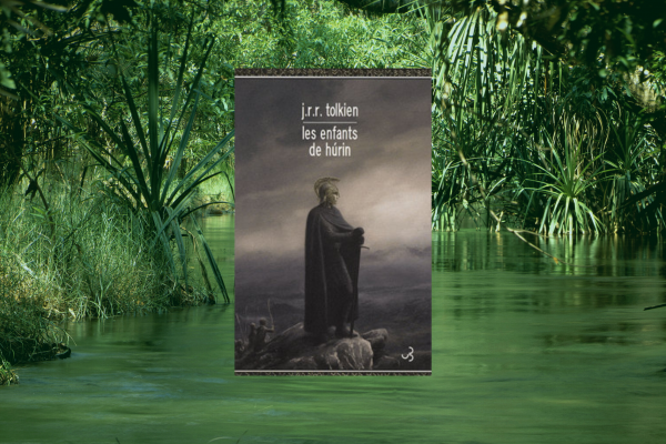 Les enfants de Hurin – J.R.R TOLKIEN