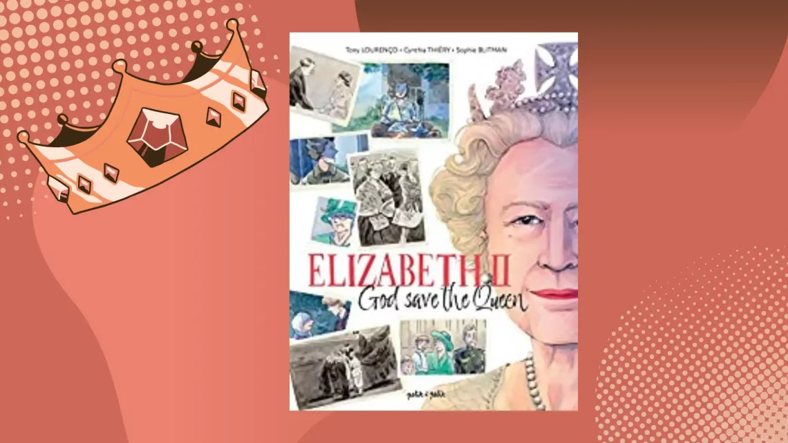 Couverture du docu-BD Elizabeth II God Save the Queen aux éditions Petit à Petit, illustration aquarelle du visage de la reine entourée de vignettes de la BD.