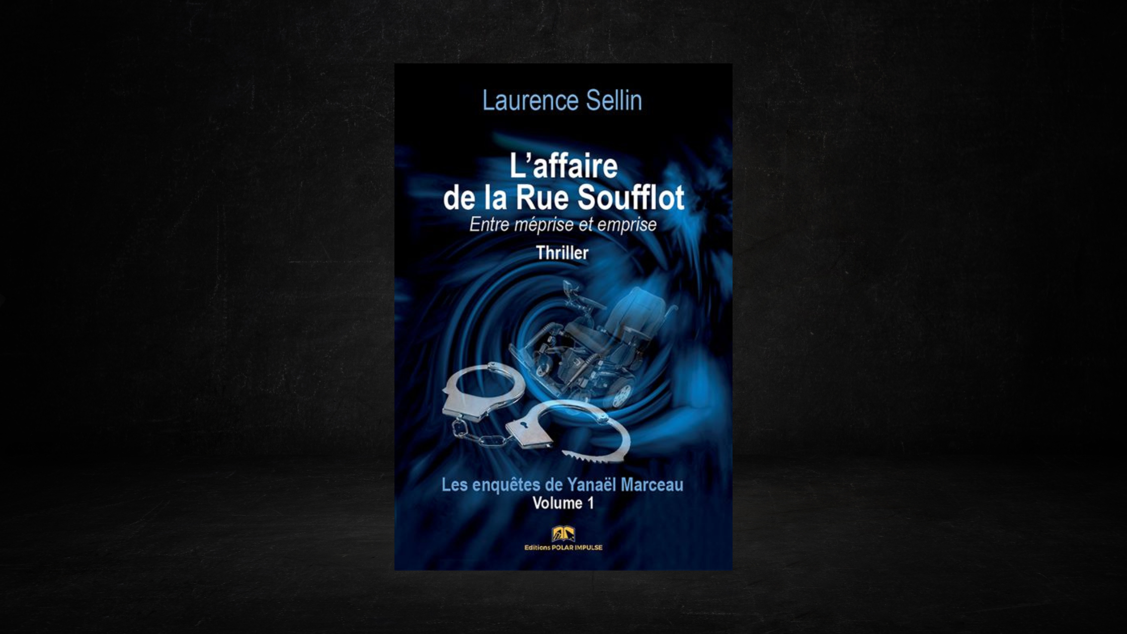 L'Affaire de la Rue Soufflot - Laurence SELLIN