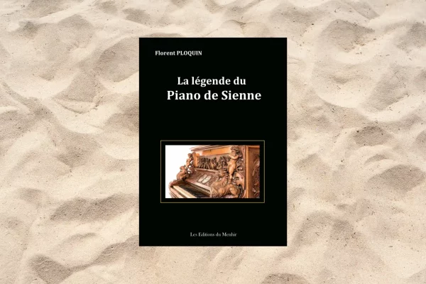 La légende du Piano de Sienne, de Florent Ploquin : un souffle ancien dans un coffret de bois