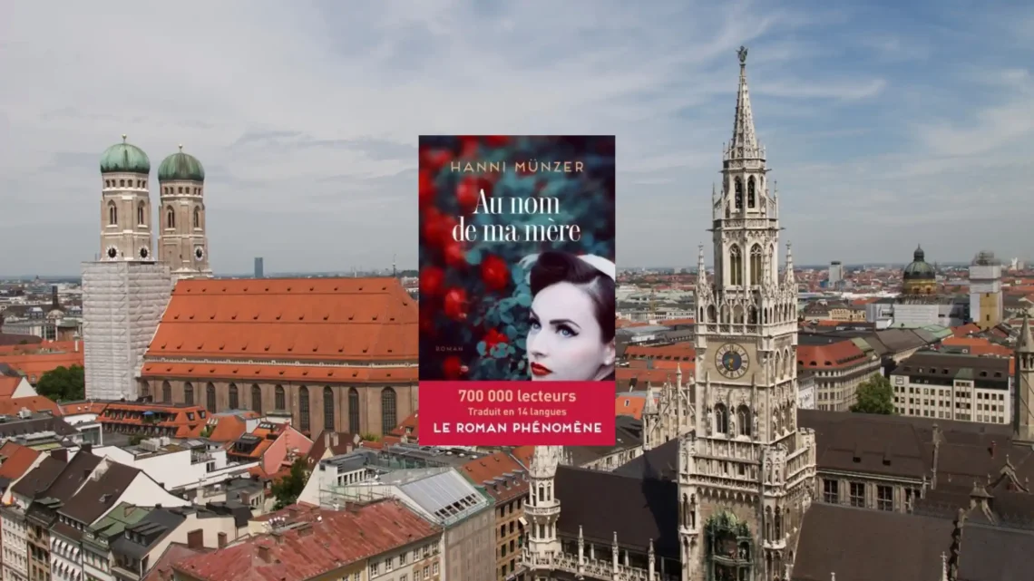 Couverture du roman Au nom de ma mère de Hanni Münzer sur fond de Munich, ville où se déroule une partie de l'intrigue.