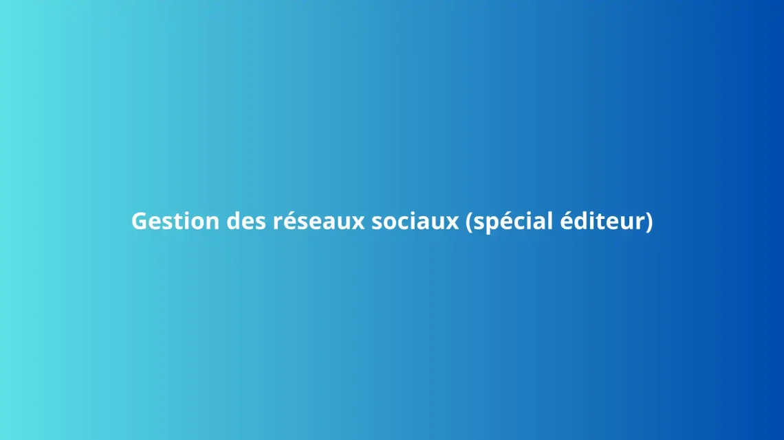 La gestion des réseaux sociaux pour maison d'édition : service de Charlène Malandain, rédactrice web pour éditeurs