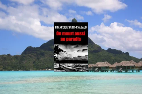 Couverture du polar On meurt aussi au paradis de Françoise Saint-Chabaud, enquête à Tahiti.